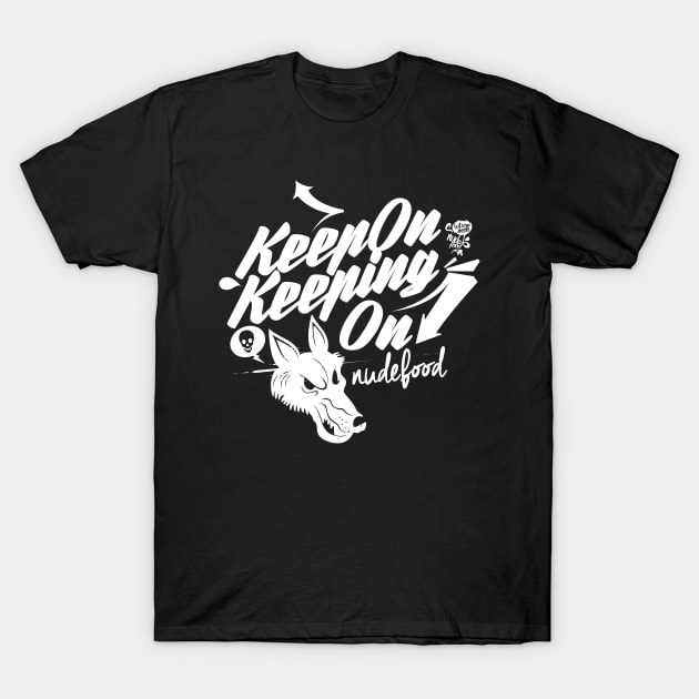 Keeping On T-Shirt by deerokone